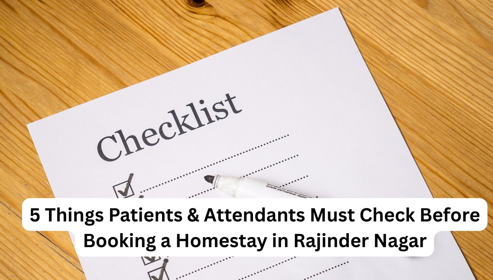 5 Things Patients & Attendants Must Check Before Booking a Homestay in Rajinder Nagar
