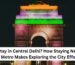 Why Stay in Central Delhi